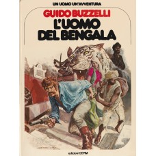 L'uomo del Bengala - Guido Buzzelli - collana Cepim un uomo un'avventura n. 23