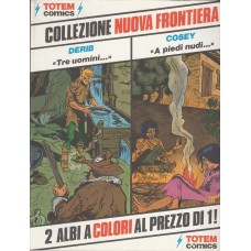 Totem Comics - Collezione nuova Frontiera - raccolta n. 03: Derib-Cosey